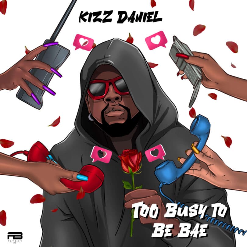 Kizz Daniel Unveils New Musical Gem: 'Too Busy To Be Bae