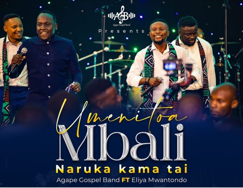 AUDIO Agape Gospel Band Ft Eliya Mwantondo - Umenitoa Mbali Naruka Kama Tai MP3 DOWNLOAD