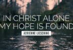 Adrienne Camp Ft Geoff Moore X The Distance - In Christ Alone (My Hope Is Found) Lyrics