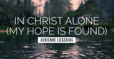 Adrienne Camp Ft Geoff Moore X The Distance - In Christ Alone (My Hope Is Found) Lyrics