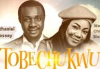 Nathaniel Bassey - Tobechukwu (Praise God) Ft Mercy Chinwo