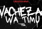 AUDIO Dizasta Vina - Wachezaji wa Timu MP3 DOWNLOAD