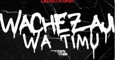 AUDIO Dizasta Vina - Wachezaji wa Timu MP3 DOWNLOAD