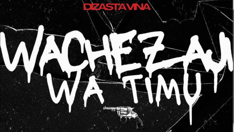 AUDIO Dizasta Vina - Wachezaji wa Timu MP3 DOWNLOAD