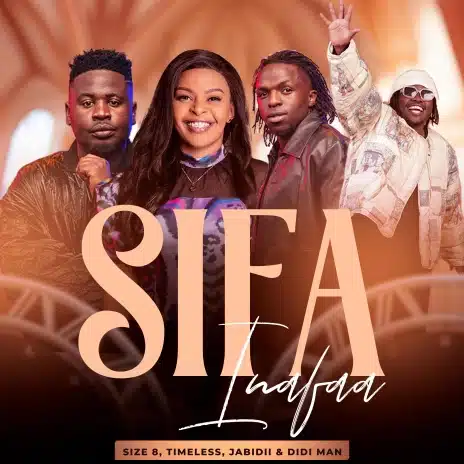 AUDIO Size 8 Reborn - Sifa Inafaa Ft Didi Man X Jabidii X Timeless Noel MP3 DOWNLOAD