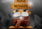 AUDIO Atoht Manje - Nchape MP3 DOWNLOAD