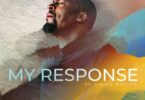 Phil Thompson - My Response Ft Jubilee Worship LYRICS