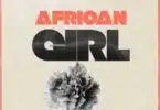 AUDIO Bruce Africa - African Girl Ft Joh Marley MP3 DOWNLOAD