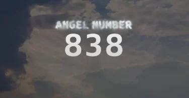 Angel Number 838: Spiritual Interpretations and Meanings