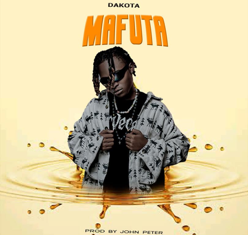 AUDIO Dakota - Mafuta MP3 DOWNLOAD