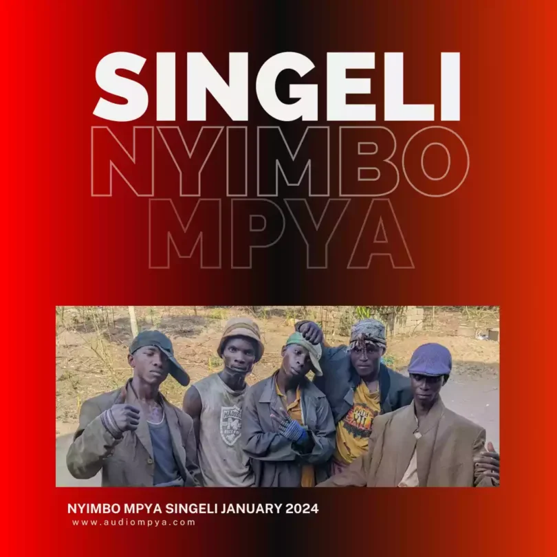 Singeli mpya 2024 Download Nyimbo Mpya Za Singeli — citiMuzik