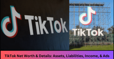 TikTok Net Worth