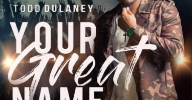 Todd Dulaney - King Of Glory LYRICS