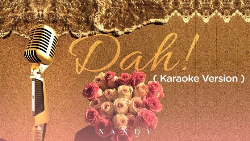 AUDIO Nandy - Dah! (Karaoke Version) MP3 DOWNLOAD