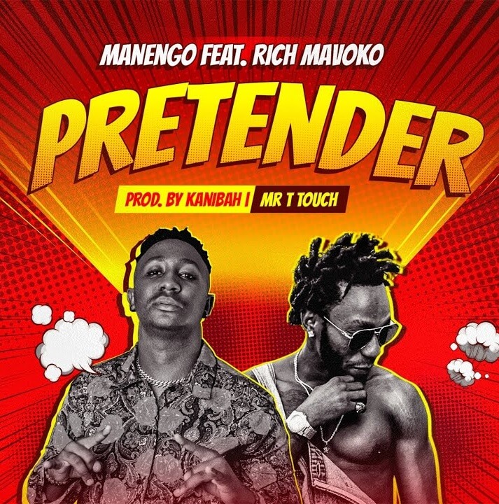 AUDIO Manengo Ft. Rich Mavoko - Pretender MP3 DOWNLOAD