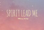 Hillsong UNITED - Spirit Lead Me LYRICS