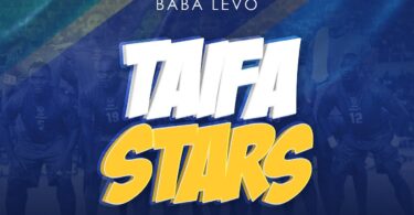 AUDIO Baba Levo - Taifa Stars MP3 DOWNLOAD