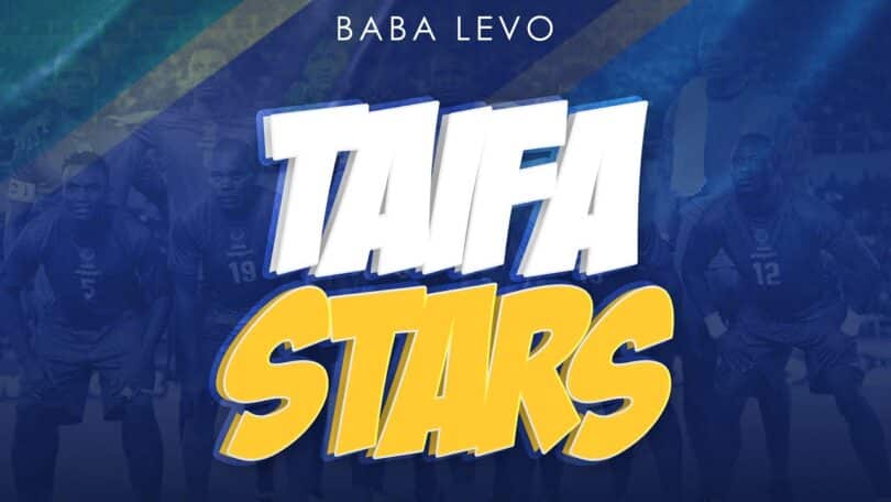 AUDIO Baba Levo - Taifa Stars MP3 DOWNLOAD