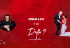 AUDIO Duoz - Abdallah si ndio dulla Makabila? Ft Yublavah MP3 DOWNLOAD