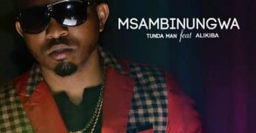 AUDIO Tundaman Ft Alikiba - Msambinungwa MP3 DOWNLOAD