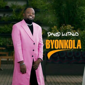 AUDIO David Lutalo - Byonkola MP3 DOWNLOAD