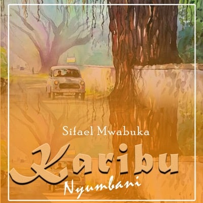 AUDIO Sifaeli Mwabuka - Nyumbani Ni Nyumbani MP3 DOWNLOAD