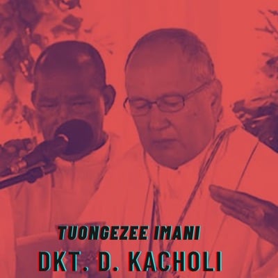 AUDIO Dkt. D. Kacholi - Tuongezee Imani Bwana MP3 DOWNLOAD