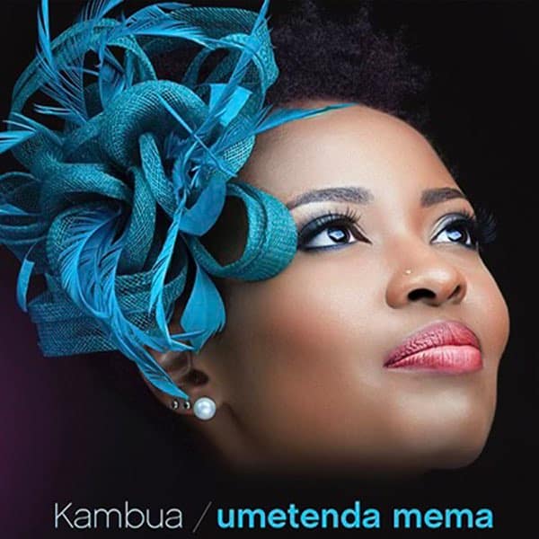 AUDIO Kambua - Umetenda Mema MP3 DOWNLOAD