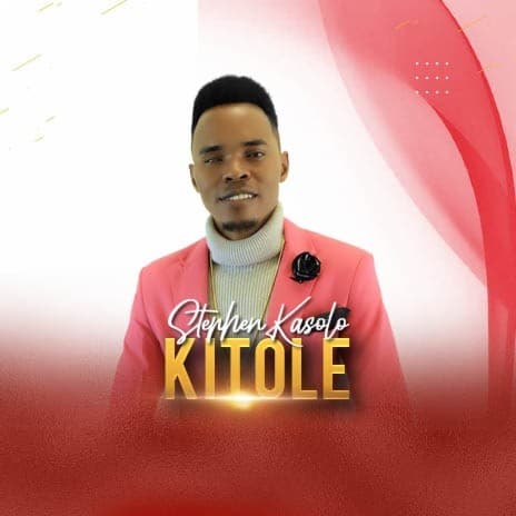 AUDIO Stephen Kasolo - Kitole MP3 DOWNLOAD