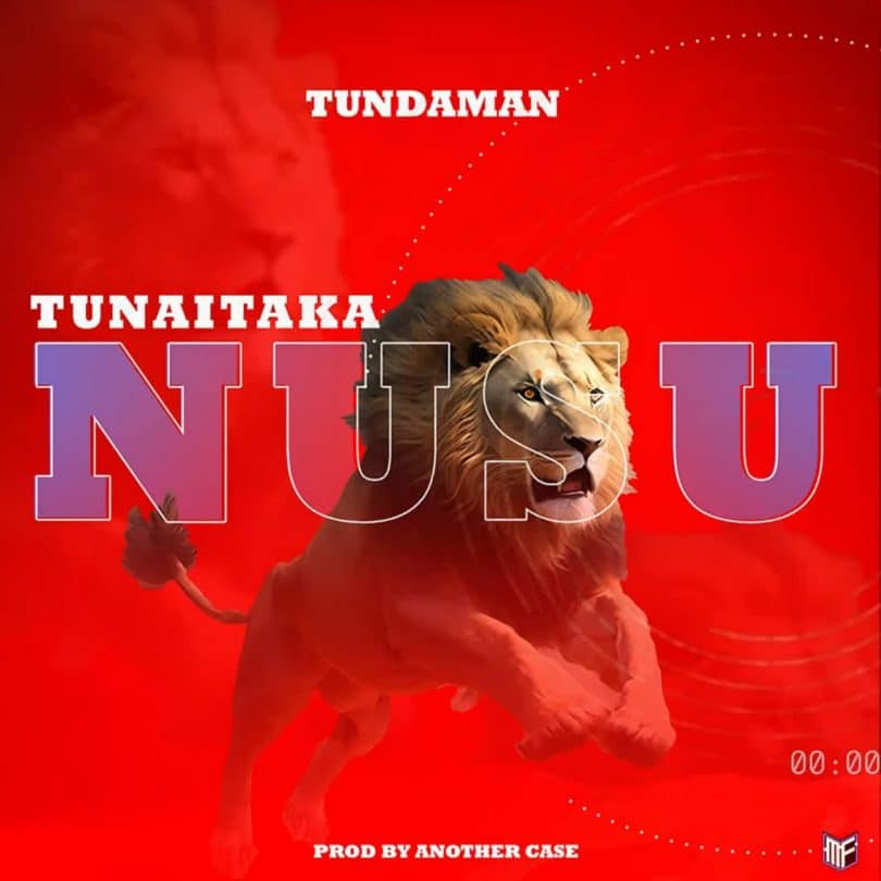 AUDIO Tunda Man – Tunaitaka Nusu MP3 DOWNLOAD