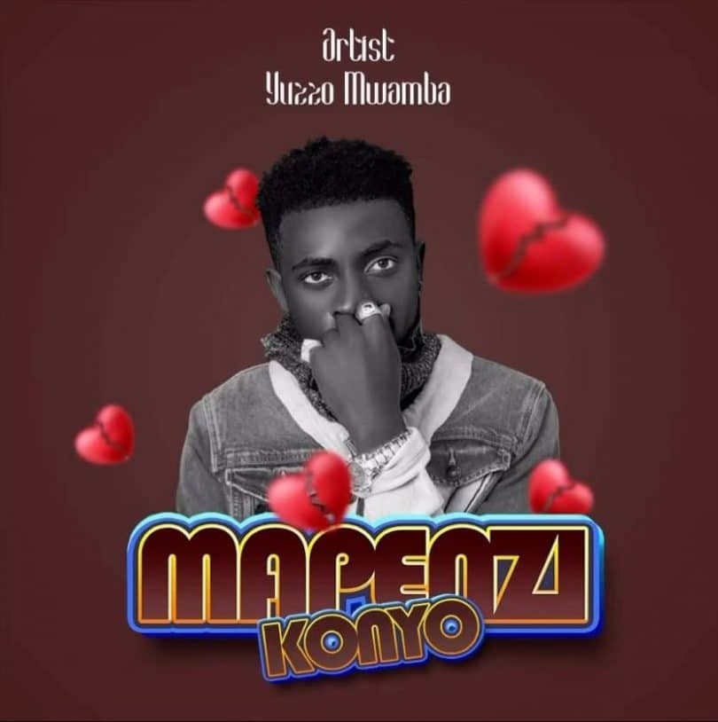 AUDIO Yuzzo Mwamba – Mapenzi Konyo MP3 DOWNLOAD