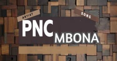 AUDIO PNC - Mbona Ft Mr Blue MP3 DOWNLOAD