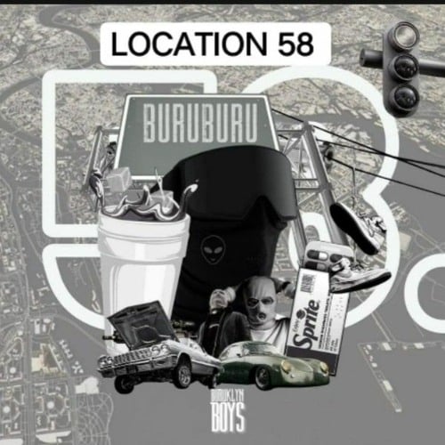 AUDIO Buruklyn Boyz - LOCATION 58 MP3 DOWNLOAD