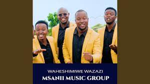 AUDIO Msanii music group - WAHESHIMIWE WAZAZI MP3 DOWNLOAD