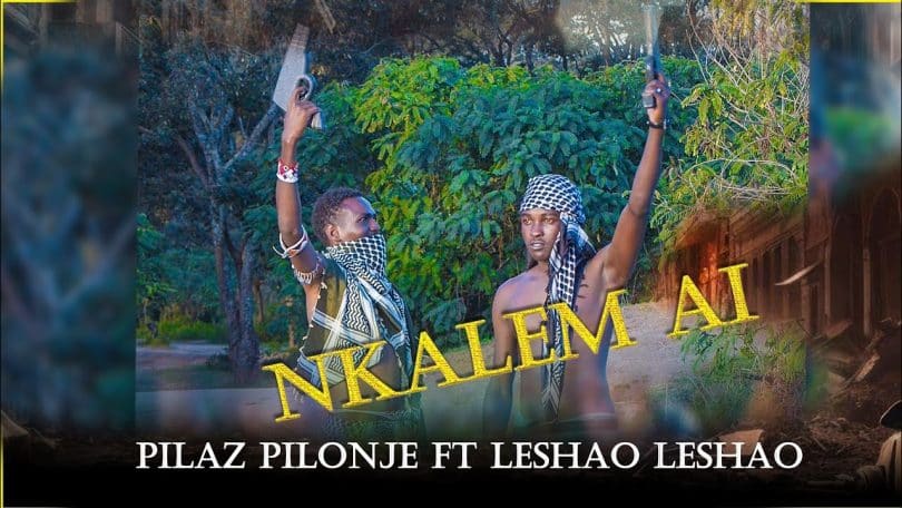 AUDIO Pilaz Pilonje ft Leshao Leshao - NKALEM AI MP3 DOWNLOAD