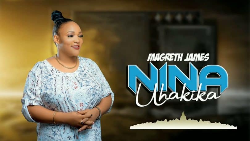 AUDIO Magreth James - NINA UHAKIKA MP3 DOWNLOAD