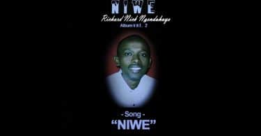 AUDIO Richard Nick Ngendahayo - NIWE MP3 DOWNLOAD