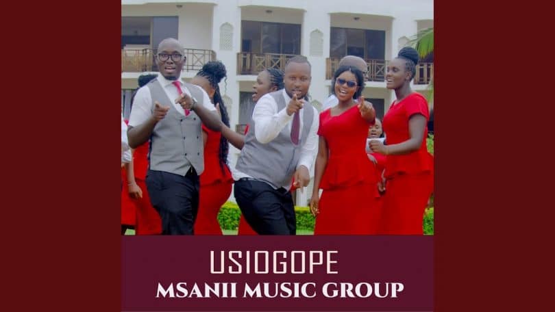 AUDIO Msanii Music Group - USIOGOPE MP3 DOWNLOAD