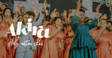 AUDIO Holy Nation choir Rwanda - Akira MP3 DOWNLOAD