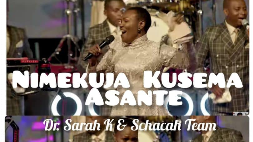 AUDIO Dr. Sarah K - NIMEKUJA KUSEMA Ft Shachah Team MP3 DOWNLOAD