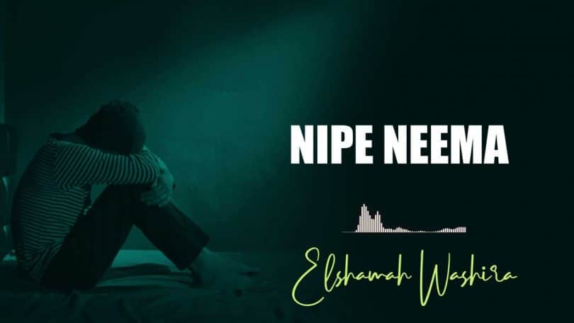 AUDIO Elshamah Washira - Nipe Neema MP3 DOWNLOAD