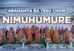 AUDIO Abahamya ba Yesu Family Choir - Nimuhumure MP3 DOWNLOAD