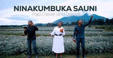 AUDIO Papi Clever & Dorcas - Ninakumbuka Sayuni Ft Merci Pianist MP3 DOWNLOAD