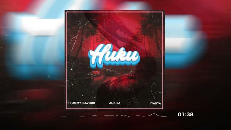 AUDIO Tommy Flavour - Huku Ft Alikiba X Iyanya MP3 DOWNLOAD