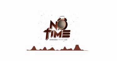 AUDIO Darassa Ft Jux - No time MP3 DOWNLOAD