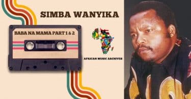 AUDIO Simba Wanyika - Baba na Mama MP3 DOWNLOAD