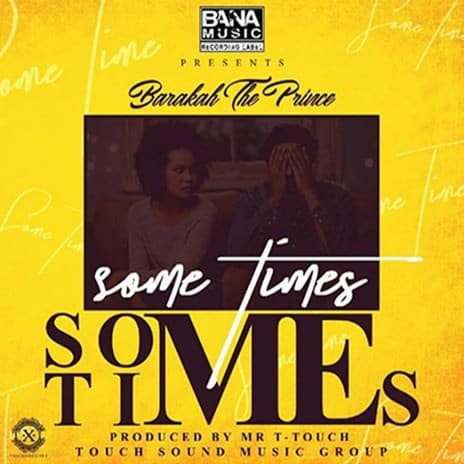 AUDIO Barakah The Prince - Sometimes MP3 DOWNLOAD