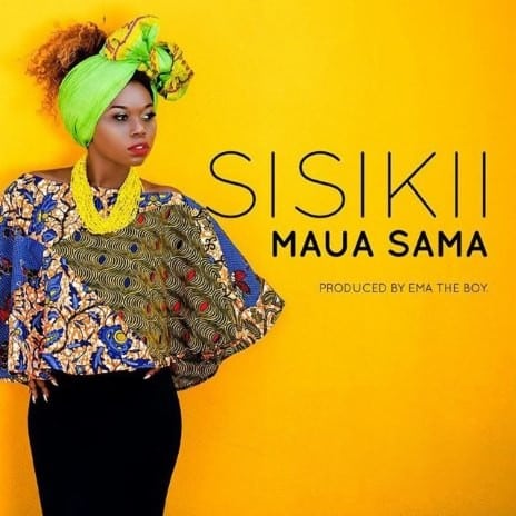 AUDIO Maua Sama - Sisikii MP3 DOWNLOAD