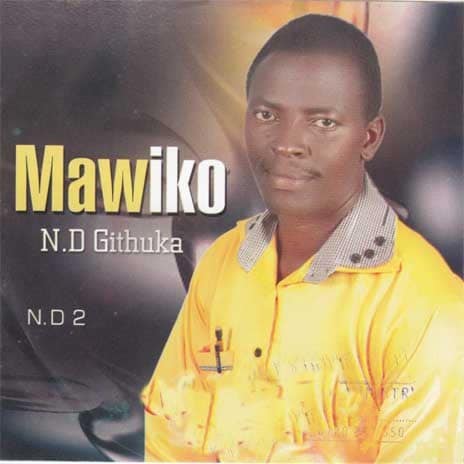 AUDIO Nd Githuka - Mawiko MP3 DOWNLOAD