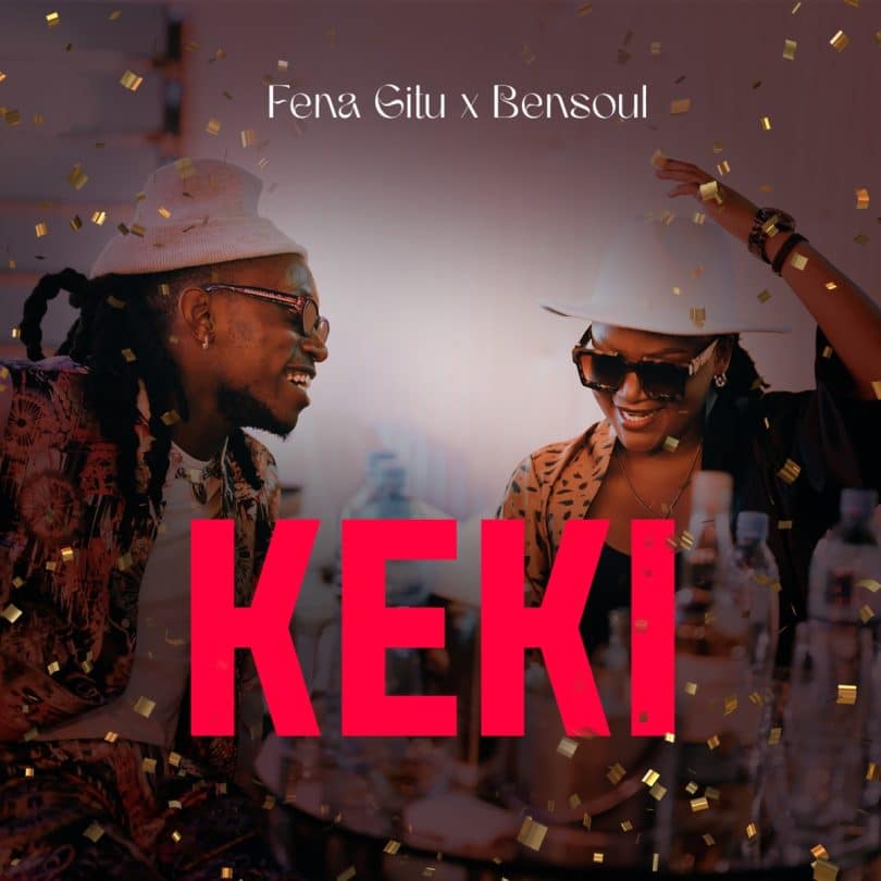 AUDIO Feni Gitu - Keki Ft Bensoul MP3 DOWNLOAD